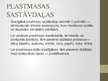 Presentations 'Plastmasa', 4.