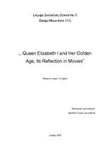 Research Papers 'Queen Elizabeth I and Her Golden Age, Its Reflection in Movies', 1.