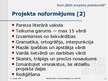 Presentations 'Projekta organizācija un vadība, projekta pieteikuma izstrāde', 14.