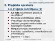 Presentations 'Projekta organizācija un vadība, projekta pieteikuma izstrāde', 31.