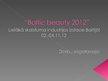 Presentations 'Izstāde "Baltic Beauty 2012"', 1.