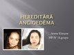 Presentations 'Hereditārā angioedēma', 1.