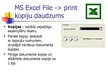 Presentations 'MS Word un Excel file print iespēju salīdzinājums', 8.