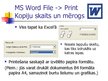 Presentations 'MS Word un Excel file print iespēju salīdzinājums', 12.