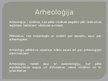 Presentations 'Arheoloģija - aizvēstures atklājēja', 2.