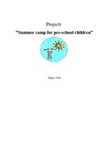 Summaries, Notes 'Project: "Summer Camp for Pre-school Children"', 1.