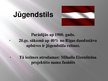 Presentations 'Jūgendstils Latvijā', 6.