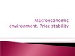 Presentations 'Macroeconomic Environment. Price Stability', 1.