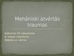 Presentations 'Mehāniski atvērtās traumas', 1.