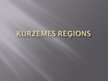 Presentations 'Kurzemes reģionālā ekonomika', 1.