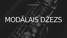 Presentations 'Modālais Džezs', 1.