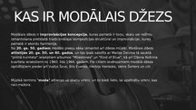 Presentations 'Modālais Džezs', 2.