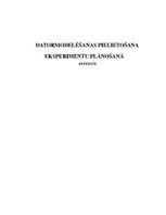 Research Papers 'Datormodelēšanas pielietojums eksperimentu plānošanā', 1.