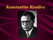 Presentations 'Konstantīns Raudive', 1.