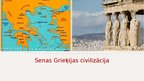 Presentations 'Senas Grieķijas civilizācija', 1.