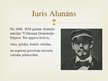 Presentations 'Juris Alunāns', 3.
