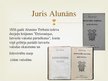 Presentations 'Juris Alunāns', 5.