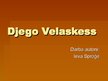 Presentations 'Djego Velaskess', 1.