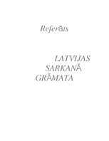 Summaries, Notes 'Latvijas Sarkanā grāmata', 1.
