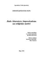 Research Papers 'Jānis Akuraters: impresionisms un reliģiskie motīvi', 1.
