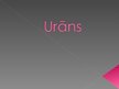 Presentations 'Urāns', 1.