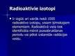 Presentations 'Radioaktivitātes atklāšana. Kodoldaļiņas - protoni un neitroni. Izotopi', 7.