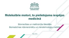 Presentations 'Molekulārie motori, to pielietojuma iespējas medicīnā', 1.