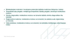 Presentations 'Molekulārie motori, to pielietojuma iespējas medicīnā', 12.