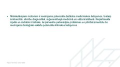 Presentations 'Molekulārie motori, to pielietojuma iespējas medicīnā', 24.