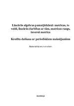 Research Papers 'Lineārās algebras pamatjēdzieni un kredītu dzēšana ar periodiskiem maksājumiem', 1.