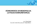 Presentations 'Конкуренция и монополия. Конкурентноспособность Латвии', 1.