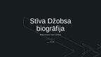 Presentations 'Veiksmīgu cilvēku biogrāfijas izpēte – Stīvs Džobs', 1.