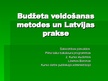 Presentations 'Budžeta veidošanas meteodes un Latvijas prakse', 1.