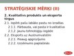 Presentations 'SIA "Spilva" stratēģijas plānošana un analīze', 6.