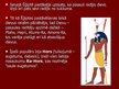 Presentations 'Senās Ēģiptes mitoloģija, pasaules uzskati, to atspoguļojums mākslā', 3.