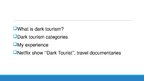 Presentations 'Dark Tourism', 5.
