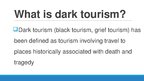 Presentations 'Dark Tourism', 6.