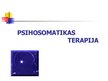 Presentations 'Psihosomatikas terapija', 1.