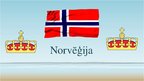 Presentations 'Norvēģija', 1.
