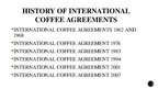 Presentations 'International Coffee Organization and Agreement', 10.