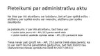 Presentations 'Pieteikumu veidi un to savstarpējā nošķiršana administratīvajā procesā', 8.