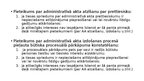 Presentations 'Pieteikumu veidi un to savstarpējā nošķiršana administratīvajā procesā', 9.