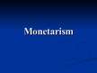 Presentations 'Monetarism', 1.