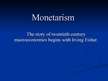 Presentations 'Monetarism', 8.