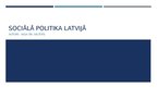 Presentations 'Sociālā politika Latvijā', 1.