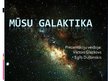 Presentations 'Mūsu galaktika', 1.