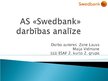 Research Papers 'AS "Swedbank" darbības analīze', 15.