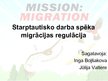 Presentations 'Starptautiskā darba spēka migrācijas regulācija', 1.
