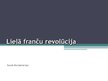 Presentations 'Lielā franču revolūcija', 1.
