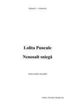 Research Papers 'Prozas darba analīze. Lolita Puncule "Nenosalt sniegā"', 1.